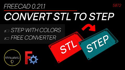 📌 STL To STEP Converter - FreeCAD STL To STEP - FreeCAD STL To Solid - Edit STL Files