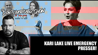 Kari Lake Emergency Presser LIVE!