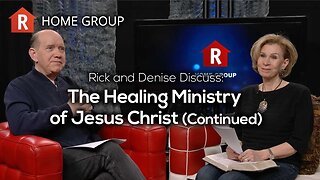 The Healing Ministry of Jesus Christ — Home Group