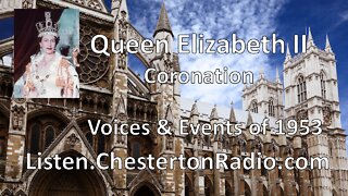 Queen Elizabeth II Coronation - Voices and Events of 1953 with Morgan Beatty