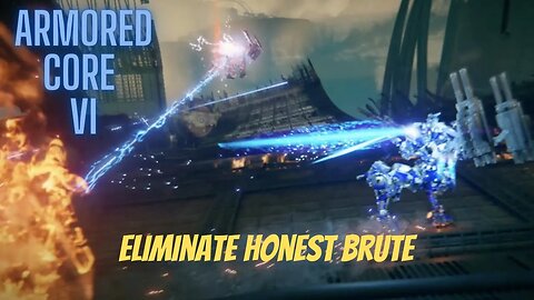 Eliminate Honest Brute - Armored Core 6