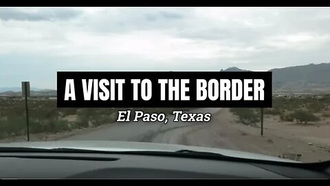 Crenshaw Goes Back to The Border: The Truth About The El Paso Sector