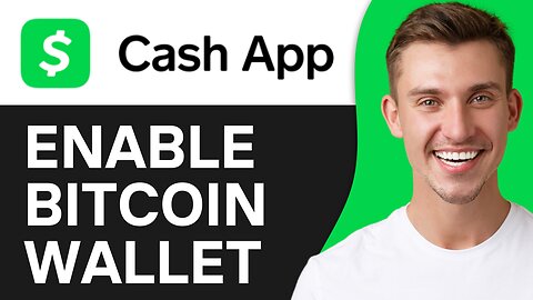 HOW TO ENABLE BITCOIN WALLET IN CASH APP