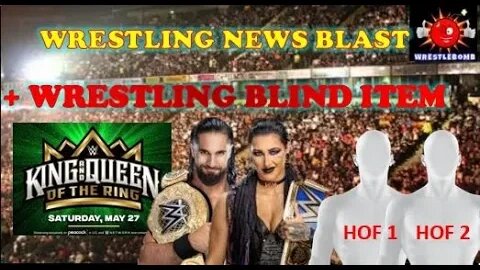 Wrestling Blind Item, King & Queen of the Ring?, WWE Championships Confusion & More!!! (WB)