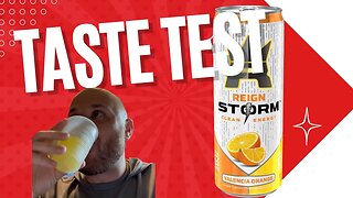 Taste Test | REIGN Storm, Valencia Orange