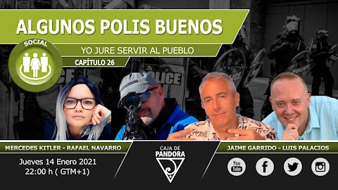 Algunos Polis Buenos. Yo Jure servir al Pueblo con Jaime Garrido, Rafael Navarro, Mercedes & Luis