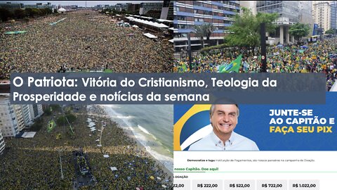 O Patriota: sobre argumentos pró-Bolsonaro, revolução cristã e notícias da semana