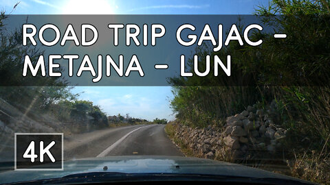 Road Trip: Gajac - Metajna - Lun, Island of Pag, Croatia - 4K UHD