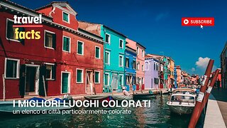 Top posti colorati | Le città più colorate da visitare | Video di viaggio