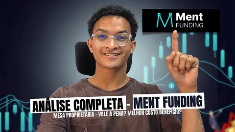 Mesa Proprietária MENT Funding - Vale a pena? Opinião de um Trader Funded 🔥