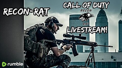 RECON-RAT - Call of Duty Live! - Embrace The Suck!