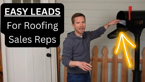 Easy Leads for Roofing Sales Reps // Mailing Personal Letters