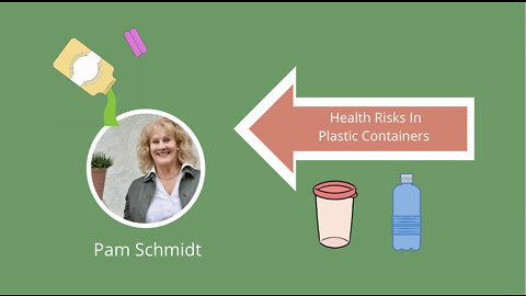 Health Risks in Plastic Containers - Plastic and Endocrine pt 4