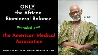 DR SEBI - The ONLY THERAPEUTIC APPROACH To Prevail Over THE AMERICAN MEDICAL ASSOCIATION (AMA)
