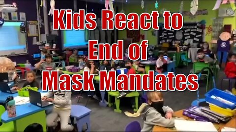 Reaction: Kids Told They Don't Have To Wear Masks Anymore