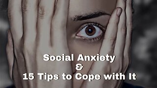 15 Tips to Cope with Social Anxiety | Live Chat with Dr. Dawn-Elise Snipes