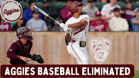 #Aggies Baseball Eliminated From #NCAATournament | #Aggies Daily Blitz