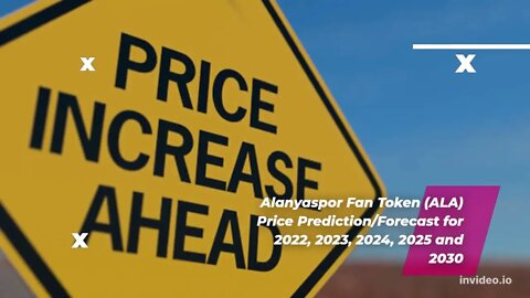 Alanyaspor Fan Token Price Prediction 2022, 2025, 2030 ALA Price Forecast Cryptocurrency Price Pre