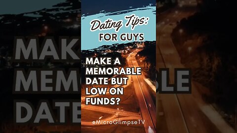 Dating Tips for Guys: On a Low Budget?