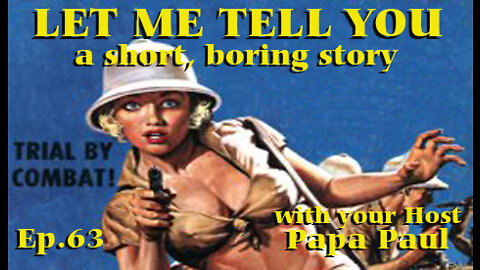 LET ME TELL YOU A SHORT, BORING STORY EP.63 (Burning Coal/Migrations/Beasts of Bygone Days)