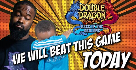 We will beat this game!! | Double Dragon : Gaiden Rise of The Dragons