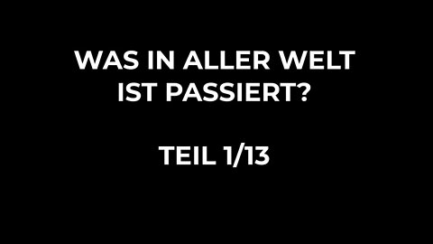 Was in aller Welt ist passiert? - Teil 1/13 - DeeTube