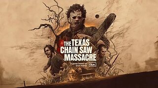 NEW GAME | The Texas Chain Saw Massacre LIVE |