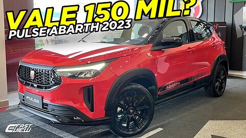 NOVO FIAT PULSE ABARTH 2023 MELHOR CUSTO BENEFÍCIO DA CATEGORIA, MAS É BOA OPÇÃO CUSTANDO R$150 MIL?