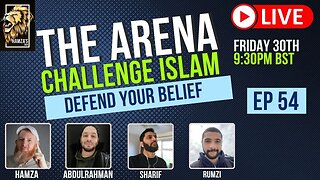 The Arena | Challenge Islam | Defend your Beliefs - Episode 54