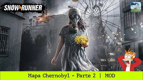 SnowRunner - Mapa Chernobyl - Parte 2 | MOD