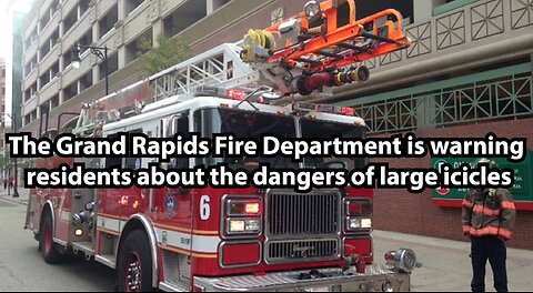 The Grand Rapids Fire Department is warning residents about the dangers of large icicles