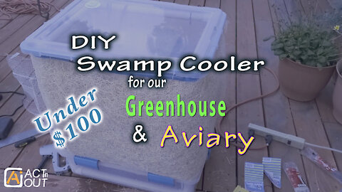 Under $100 DIY Swamp Cooler for our Greenhouse and Aviary