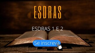 ESDRAS 1 e 2