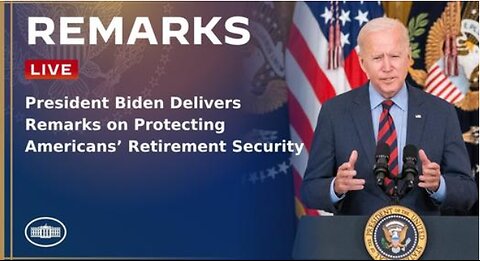 President Biden Delivers Remarks on Protecting Americans’ Retirement Security