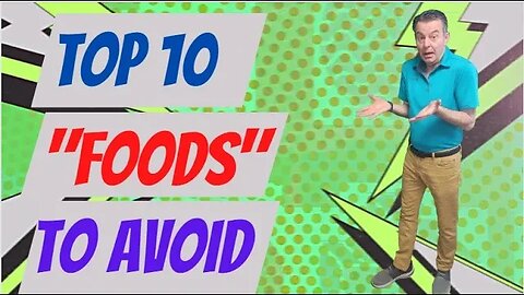 Top10 "Foods" to Avoid #processedfoods #transfat #soy #fastfood #cookedfood