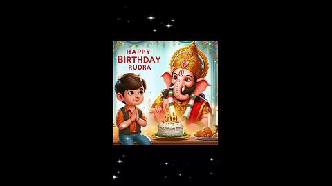 Happy Birthday Rudra 🎂🎂🥳🥳 #birthday #Rudra #ganpati