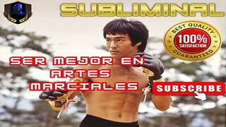 Ser Mejor en Artes Marciales Subliminal 2023