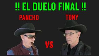 !! EL DUELO FINAL !! PANCHO vs TONY