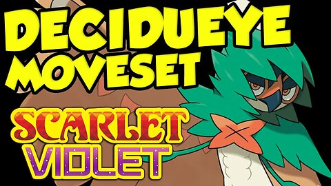 IS DECIDUEYE VIABLE? Best Decidueye Moveset for Pokemon Scarlet and Violet!