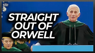 Dr. Fauci Accidentally Evokes Orwellian Language at Commencement