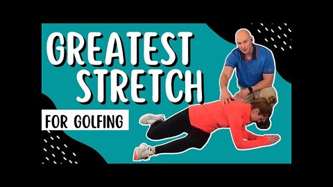 The World's Greatest Golf Stretch