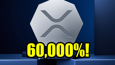 XRP RIPPLE 60,000% !!!!!