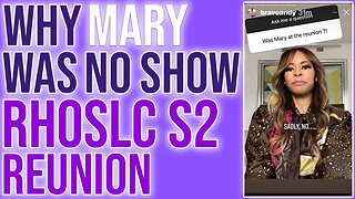 Why Mary was a NO show at RHOSLC Reunion!