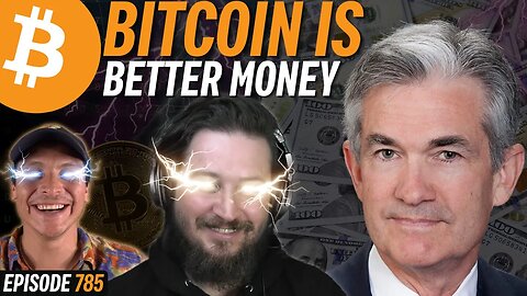 BREAKING: Federal Reserve Admits Bitcoin is Money | EP 785