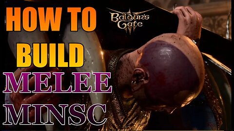 MINSC Melee Build Guide - Baldur's Gate 3 Gameplay Live Stream Clip