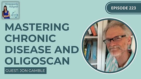 Mastering Chronic Disease and Oligoscan - Jon Gamble
