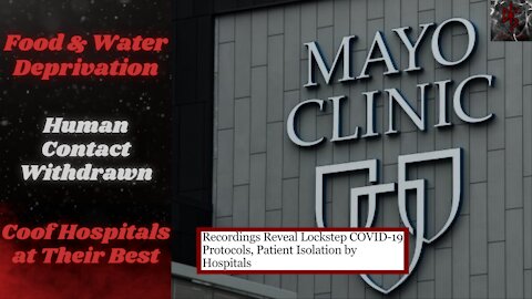 Cruel and Unusual Punishment for Coof Patients Revealed at Mayo Clinic