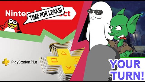 Your Turn Ep. 68 - Nintendo Leaks Again & Sony Jacks Up Prices