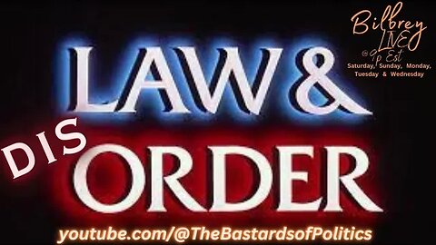 "LAW & (DIS)ORDER" | Bilbrey LIVE!