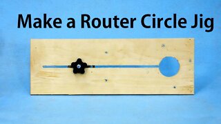 How to Make a Router Circle Jig - a woodworkweb